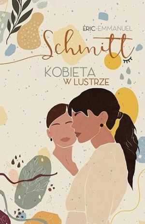 Kobieta w lustrze Eric-Emmanuel Schmitt