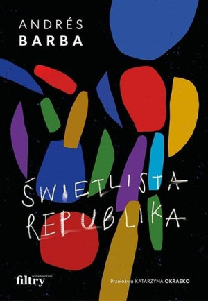 Świetlista republika Andres Barba