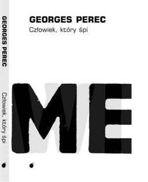 Człowiek, który śpi Georges Perec