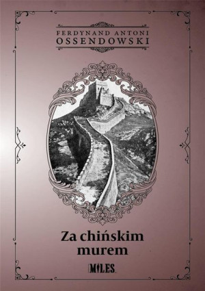 Za chińskim murem Ferdynand Antoni Ossendowski