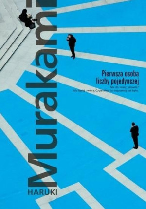 Pierwsza osoba liczby pojedynczej TW Murakami Haruki