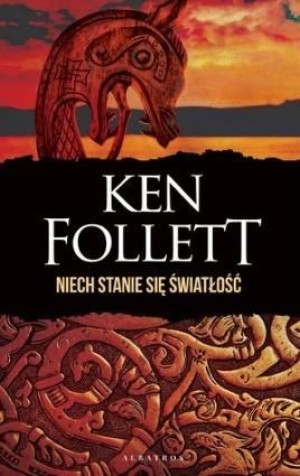 Niech stanie się światłość (wyd. specjalne) Ken Follett