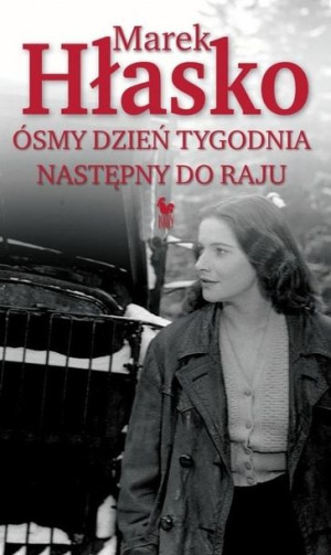 Ósmy dzień tygodnia Marek Hłasko