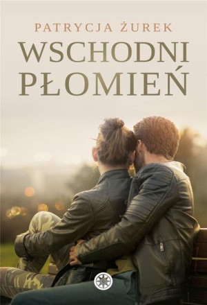Wschodni płomień Patrycja Żurek