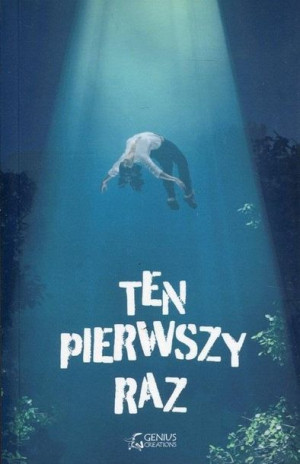 Ten pierwszy raz praca zbiorowa