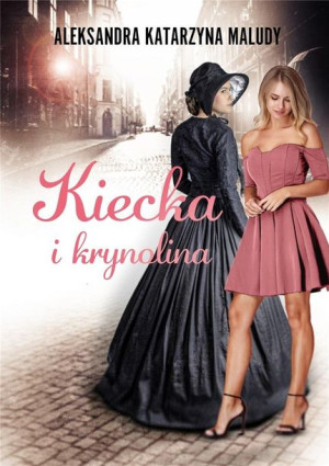 Kiecka i krynolina Aleksandra Katarzyna Maludy