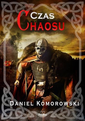 Czas chaosu Daniel Komorowski