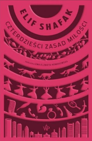 Czterdzieści zasad miłości Elif Shafak