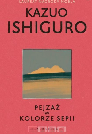 Pejzaż w kolorze sepii Kazuo Ishiguro