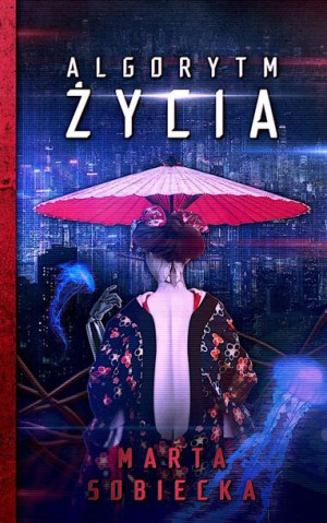 Algorytm życia Marta Sobiecka
