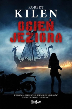 Ogień jeziora Robert Kilen