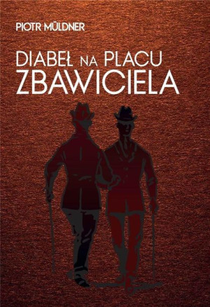 Diabeł na Placu Zbawiciela Piotr Muldner