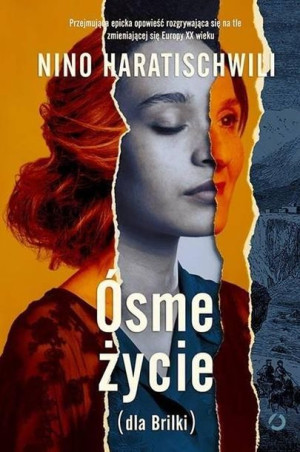Ósme życie (dla Brilki) T.1 Nino Haratischwili
