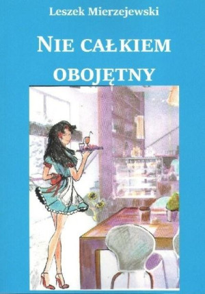 Nie całkiem obojętny Leszek Mierzejewski
