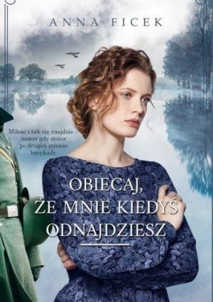 Obiecaj, że mnie kiedyś odnajdziesz Anna Ficek