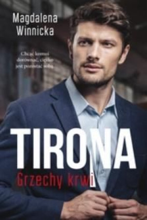 Tirona. Grzechy krwi Magdalena Winnicka