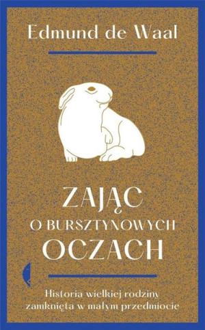 Zając o bursztynowych oczach w.4 De Waal Edmund