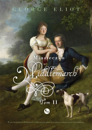 Miasteczko Middlemarch T.2 George Elliot