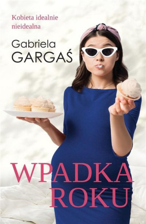 Wpadka roku Gabriela Gargaś