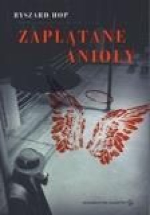 Zaplątane anioły - Ryszard Hop Ryszard Hop