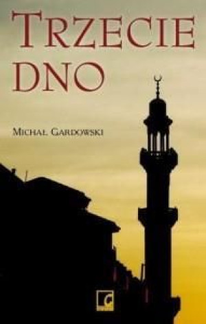 Trzecie dno - Michał Gardowski Michał Gardowski