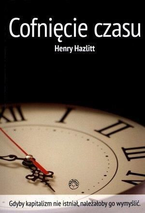 Cofnięcie czasu Henry Hazlitt