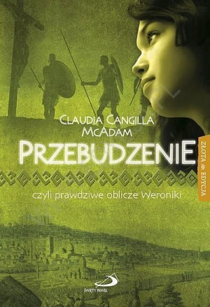 Przebudzenie czyli prawdziwe oblicze Weroniki Claudia Cangilla McAdam