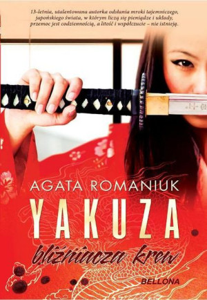 Yakuza. Bliźniacza krew Agata Romaniuk