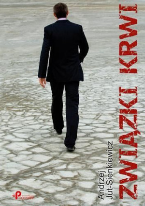 Związki krwi Andrzej Jut-Sienkiewicz