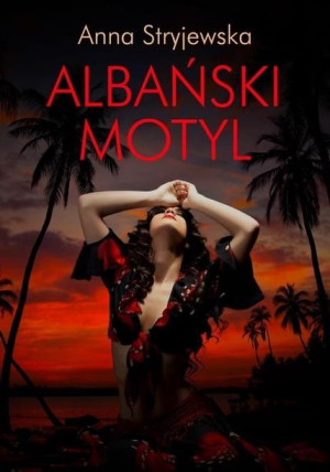 Albański Motyl Anna Stryjewska