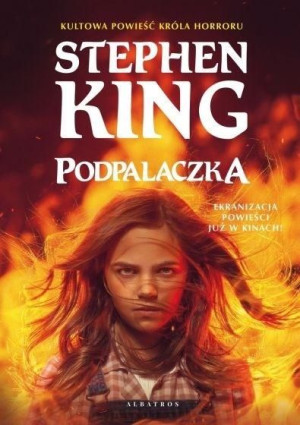 Podpalaczka (okładka filmowa) Stephen King