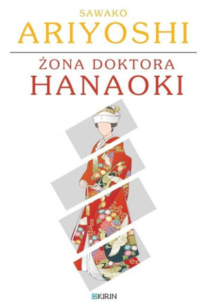 Żona doktora Hanaoki Sawako Ariyoshi