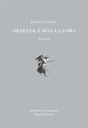 Orzełek z białą głową Robert Lalonde