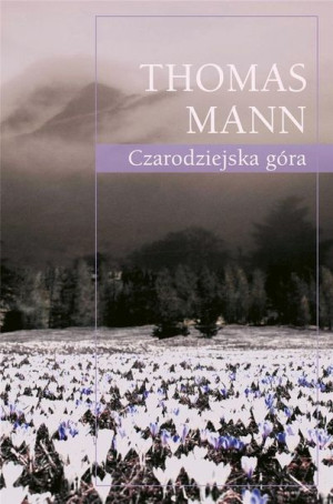 Czarodziejska góra TW Thomas Mann