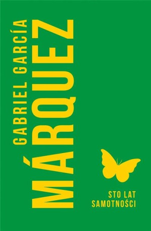Sto lat samotności [wznowienie 2022] Gabriel Garcia Marquez