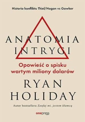 Anatomia intrygi Ryan Holiday