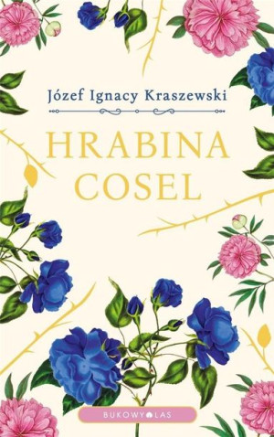 Hrabina Cosel Józef Ignacy Kraszewski