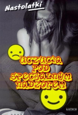 Uczucia pod specjalnym nadzorem. Nastolatki praca zbiorowa