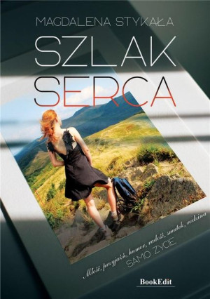 Szlak serca Magdalena Stykała