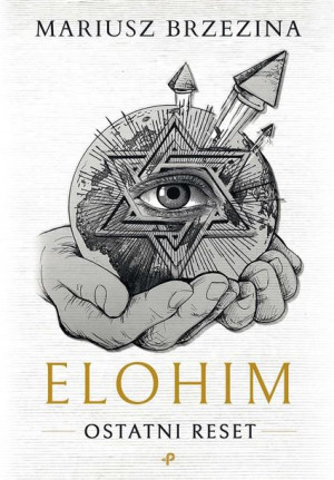Elohim. Ostatni reset Mariusz Brzezina