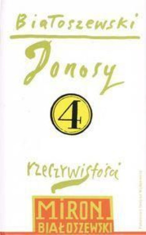 Donosy rzeczywistości Białoszewski Miron