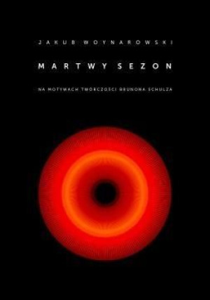 Martwy sezon Jakub Woynarowski