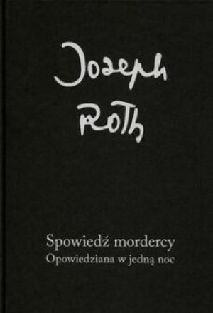 Spowiedź mordercy Roth Joseph