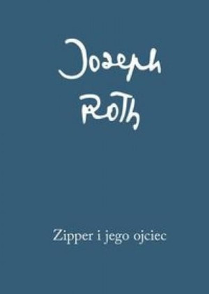 Zipper i jego ojciec Roth Joseph