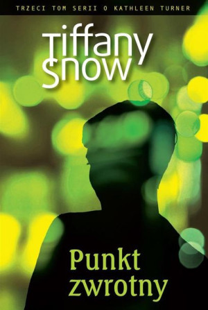 Punkt zwrotny T.3 Tiffany Snow