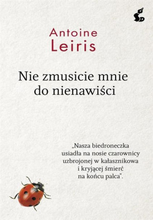 Nie zmusicie mnie do nienawiści Antoine Leiris