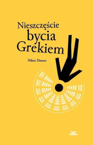 Nieszczęście bycia Grekiem Nikos Dimou