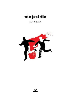 Nie jest źle Jan Novak