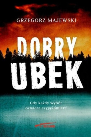 Dobry ubek Grzegorz Majewski
