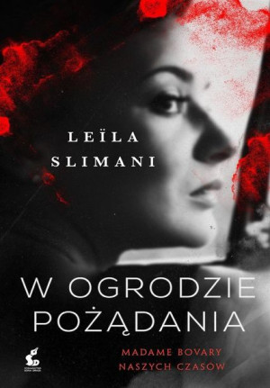W ogrodzie pożądania Leila Slimani, Agnieszka Rasińska-Bóbr